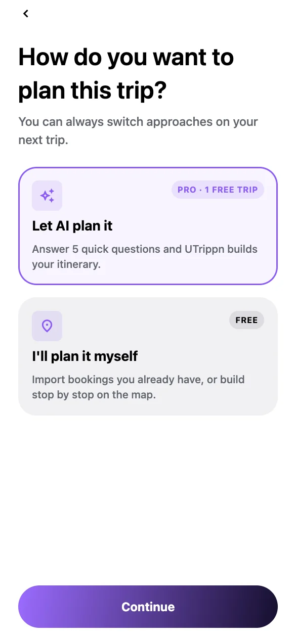 UTrippn screen asking how you want to plan your trip